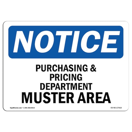 Signmission OSHA Notice, 5" Height, Purchasing And Pricing Department Muster Area Sign, 7" X 5", Landscape OS-NS-D-57-L-17918